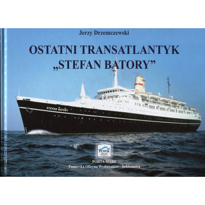 Ostatni Transatlantyk Stefan Batory