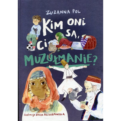 Kim oni są, ci muzułmanie