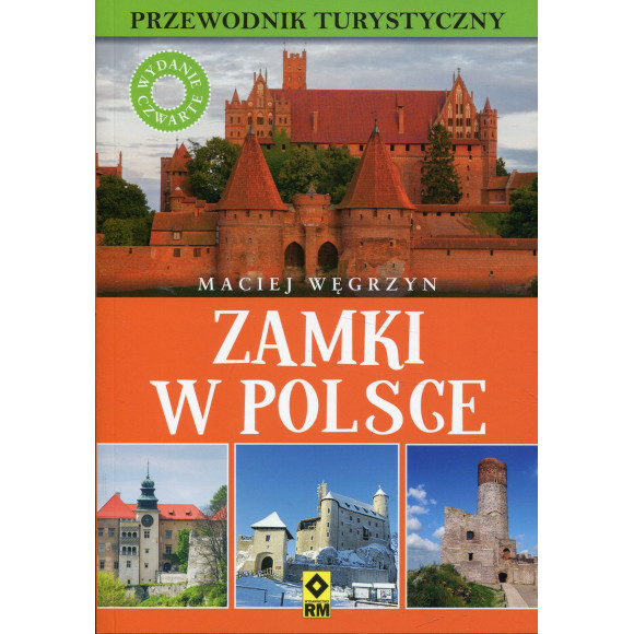 Zamki w Polsce. Przewodnik turystyczny