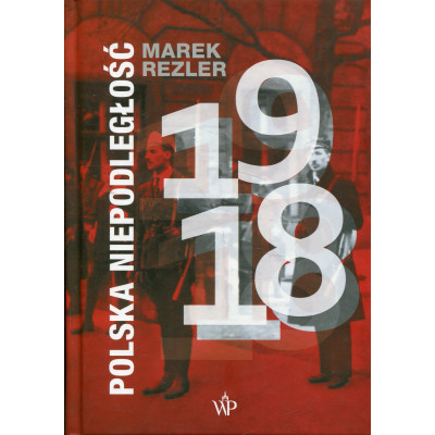 Polska niepodległość 1918