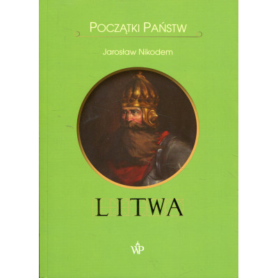 Litwa. Początki Państw
