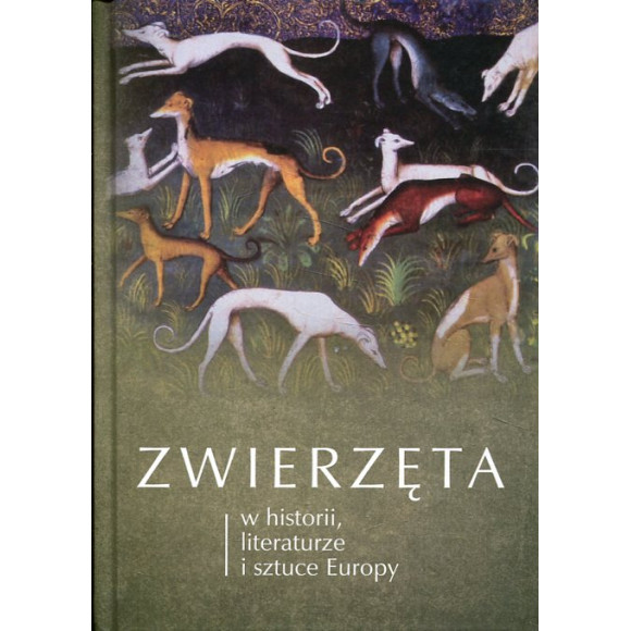 Zwierzęta w historii, literaturze i sztuce Europy