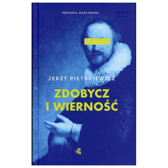 Zdobycz i wierność