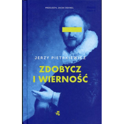 Zdobycz i wierność