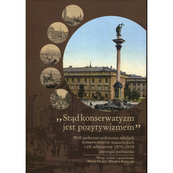 Stąd konserwatyzm jest pozytywizmem