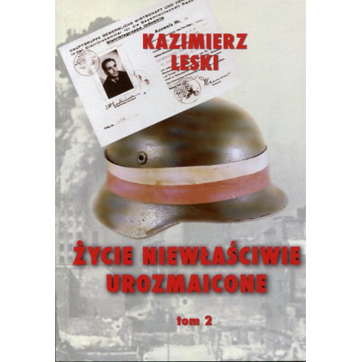 Życie niewłaściwie urozmaicone. Kazimierz Leski. Tom 2