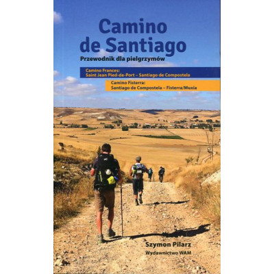 Camino de Santiago. Przewodnik dla pielgrzymów