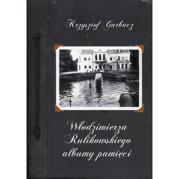 Włodzimierza Rulikowskiego albumy pamięci