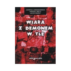Wiara z demonem w tle