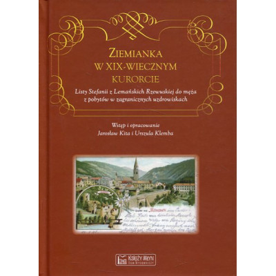 Ziemianka w XIX-wiecznym kurorcie
