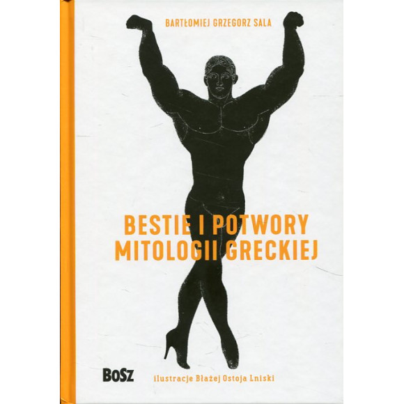 Bestie i potwory mitologii greckiej. Leksykon
