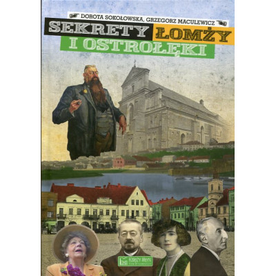 Sekrety Łomży i Ostrołęki