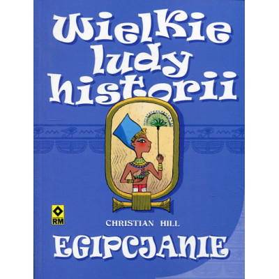 Wielkie ludy historii: Egipcjanie