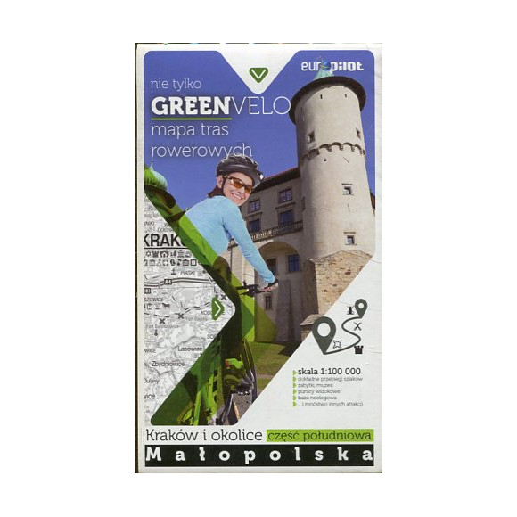 Nie tylko Green Velo. Mapa tras rowerowych w skali 1:100 000 Małopolska. Kraków i okolice. Część południowa