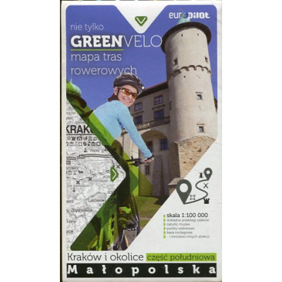 Nie tylko Green Velo. Mapa tras rowerowych w skali 1:100 000 Małopolska. Kraków i okolice. Część południowa