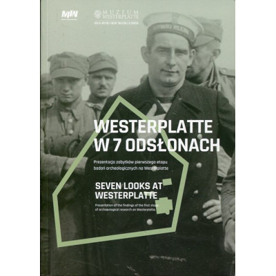 Westerplatte w 7 odsłonach