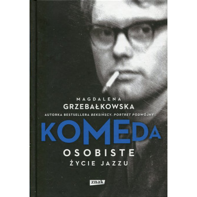 Komeda. Osobiste życie jazzu