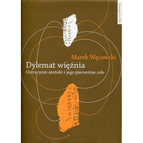 Dylemat więźnia. Ostracyzm ateński i jego pierwotne cele