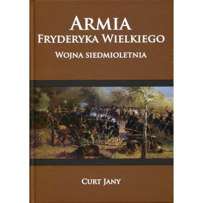 Armia Fryderyka Wielkiego. Wojna siedmioletnia