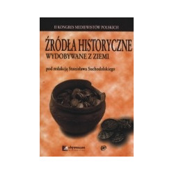 Źródła historyczne wydobywane z ziemi