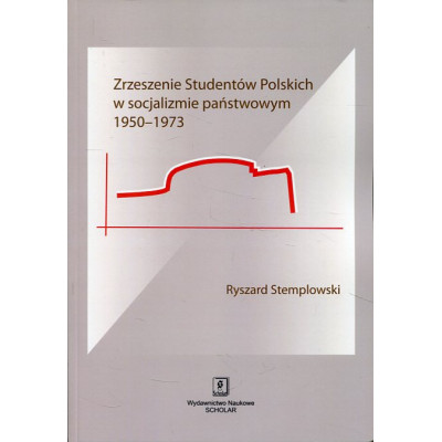 Zrzeszenie Studentów Polskich w socjalizmie państwowym 1950-1973