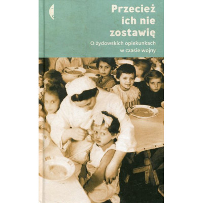 Przecież ich nie zostawię