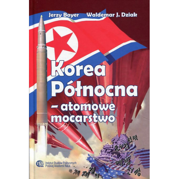 Korea Północna - atomowe mocarstwo