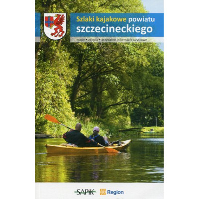 Szlaki kajakowe powiatu szczecinieckiego
