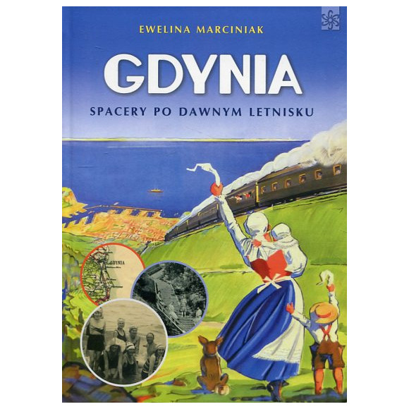Gdynia. Spacery po dawnym letnisku