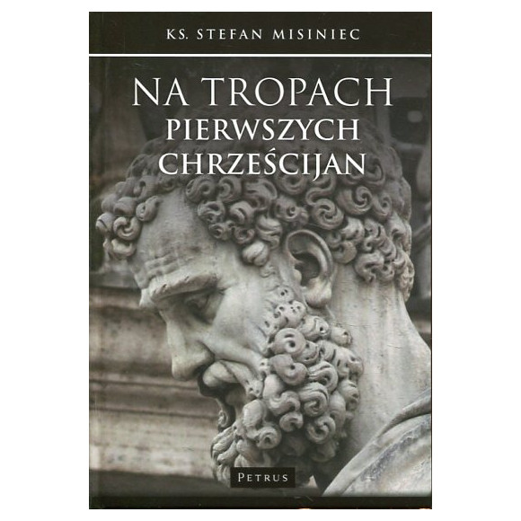 Na tropach pierwszych chrześcijan
