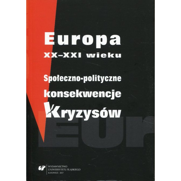 Europa XX-XXI wieku. Społeczno-polityczne konsekwencje kryzysów