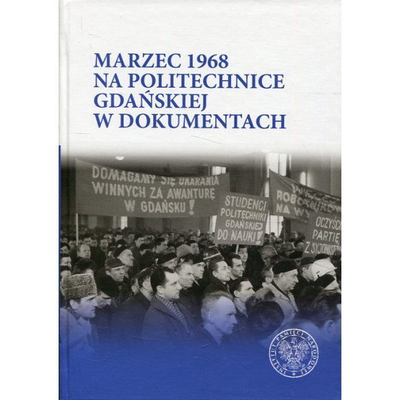 Marzec 1968 na Politechnice Gdańskiej w dokumentach