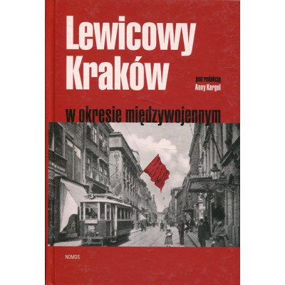 Lewicowy Kraków w okresie międzywojennym