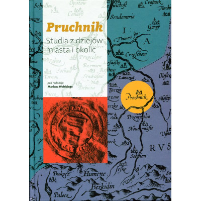 Pruchnik. Studia z dziejów miasta i okolic