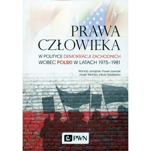 Prawa człowieka w polityce demokracji zachodnich wobec Polski w latach 1975-1981