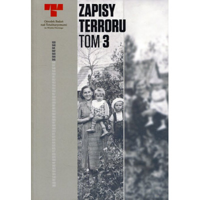 Zapisy terroru. Tom 3