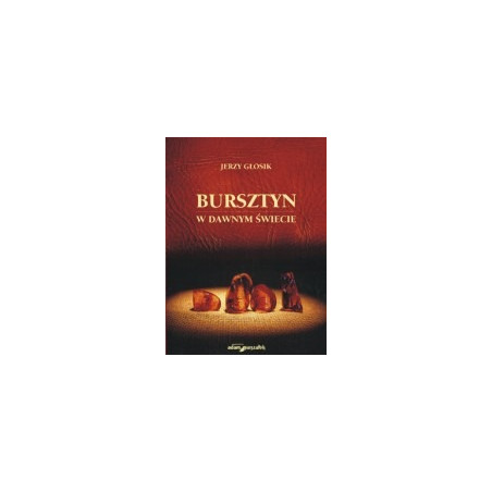 Bursztyn w dawnym świecie