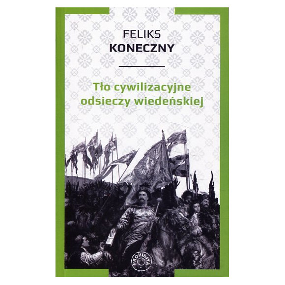 Tło cywilizacyjne odsieczy wiedeńskiej