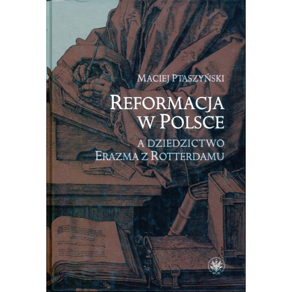 Reformacja w Polsce a dziedzictwo Erazma z Rotterdamu