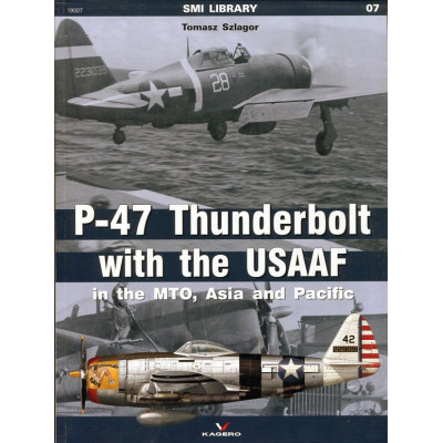 P-47 Thunderbolt with the USAAF - in the MTO, Asia and Pacific