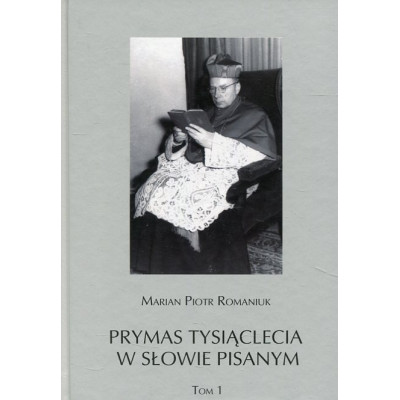 Prymas tysiąclecia w słowie pisanym t.1-2