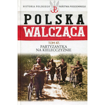 Partyzantka na Kielecczyźnie (Działania partyzanckie na Kielecczyźnie)