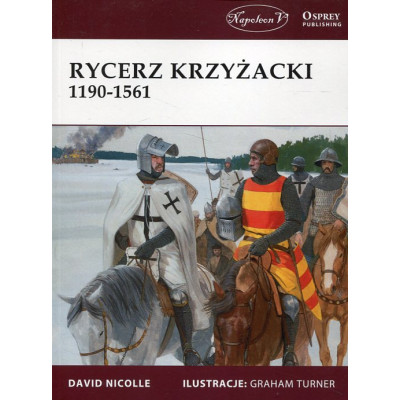 Rycerz krzyżacki 1190-1561