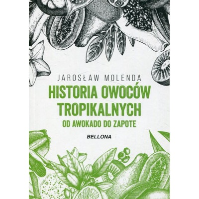 Historia owoców tropikalnych
