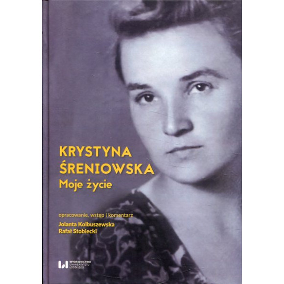Moje życie. Krystyna Śreniowska