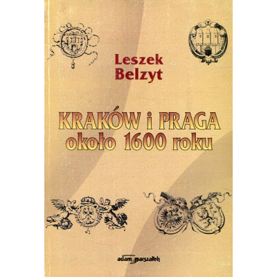 Kraków i Praga około 1600 roku