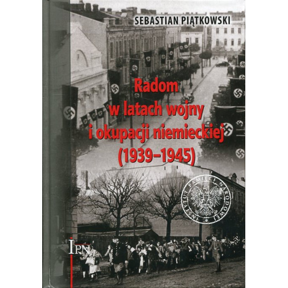 Radom w latach wojny i okupacji niemieckiej (1939-1945)