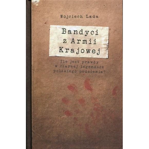 Bandyci z Armii Krajowej