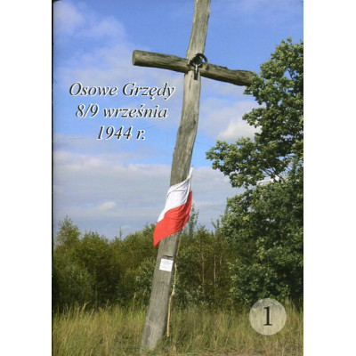 Osowe Grzędy. 8/9 września 1944 r., cz. 1