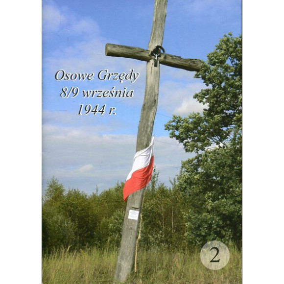 Osowe Grzędy. 8/9 września 1944 r., cz. 2